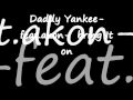 Daddy Yankee feat Akon   bring it on