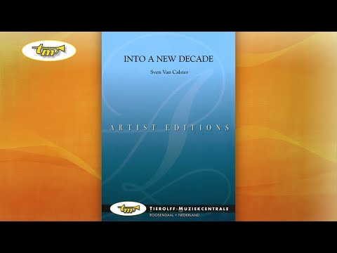 Into A New Decade - Concert Band - Van Calster - Tierolff