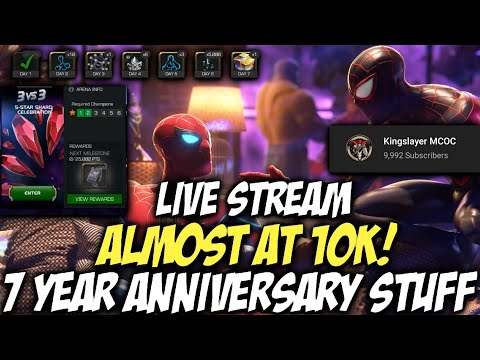 Almost At 10k!  | 7 Year Anniversary Stuff | Marvel Contest Of Champions