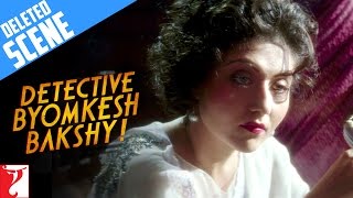 Deleted Scene:2 | Detective Byomkesh Bakshy | Sushant Singh Rajput video