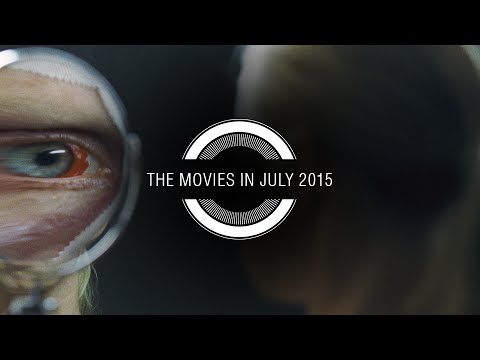 The Movies in July 2015