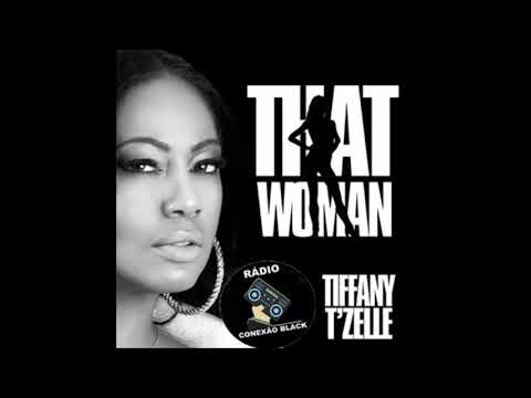 That Woman · Tiffany T'zelle