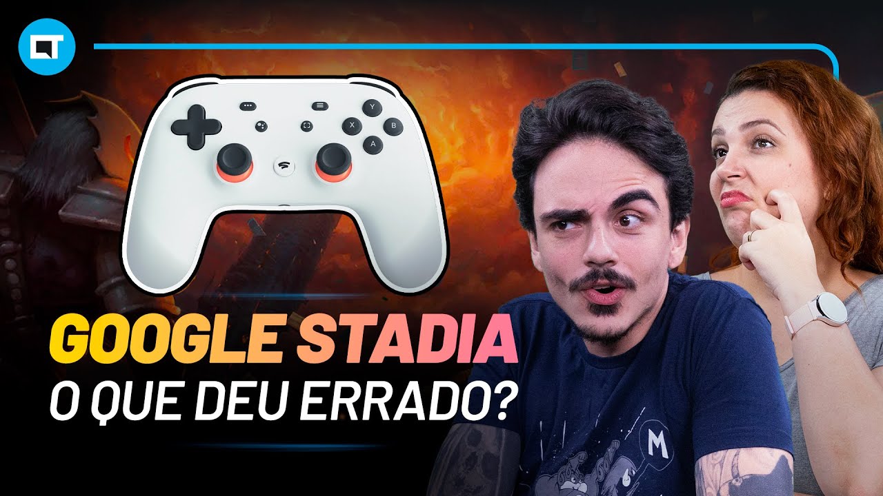 O que deu de ERRADO com o Google STADIA?