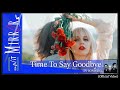 Time To Say Goodbye   (Official Version)