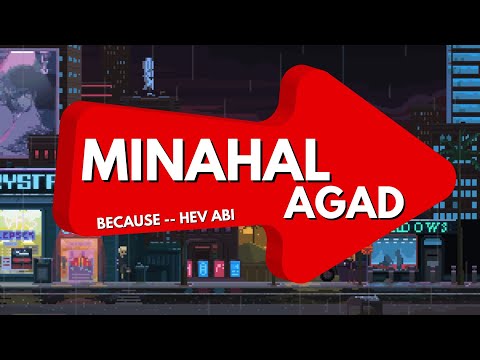MINAHAL AGAD LYRICS (BECAUSE, HEV ABI) MINAHALAGAD (LYRICS)