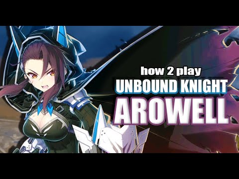 [Epic Seven] How to Play: Unbound Knight Arowell - MUST BUILD TANK FOR ALL PLAYERS!