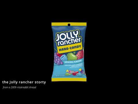 The Jolly rancher story
