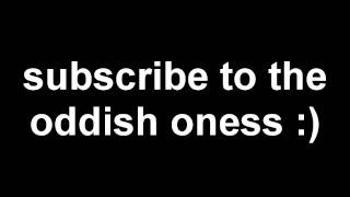 TheOddishOnes go subscribe