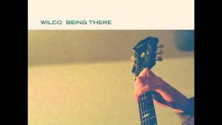 Say You Miss Me - Wilco