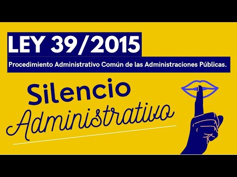 El Silencio Administrativo 🤫🏣|Art 24 y 25 ⚖️ Ley 39/2015