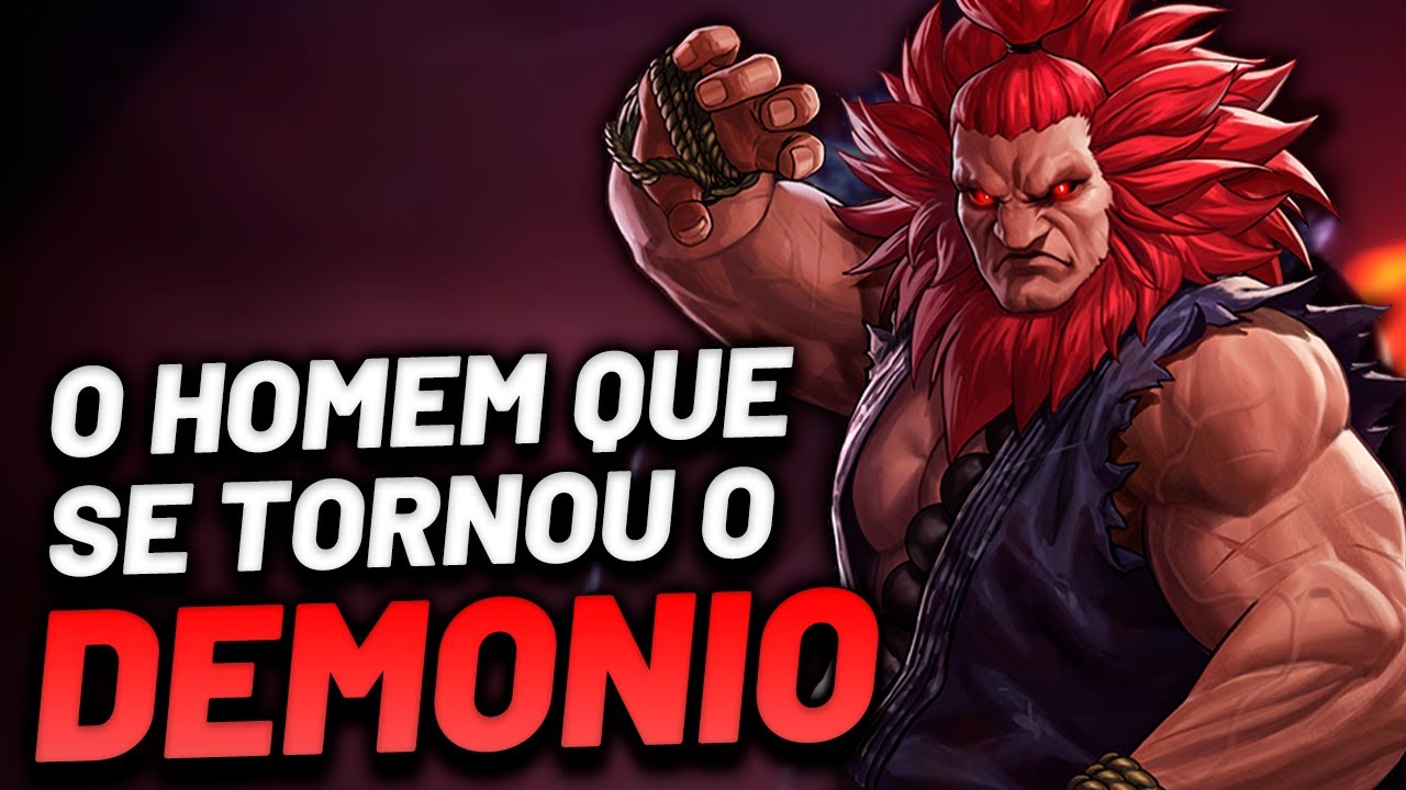 AKUMA: A HISTÓRIA E A JORNADA DE UM DEMÔNIO - Street Fighter