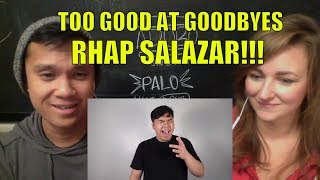 Too Good At Goodbyes - Rhap Salazar (Cover) REACTION