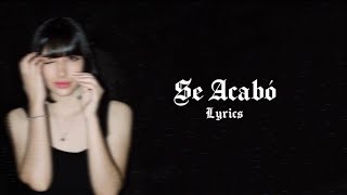 Se Acabó Lyrics English Translation