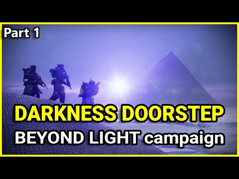 Darkness Doorstep - Destiny 2 Beyond Light campaign (Part 1)