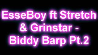 Strekkle & Grinstar - Biddy Barp Pt.2 (Prod. EsseBoy)