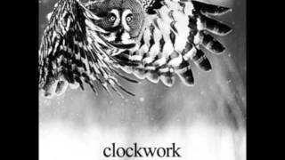 Clockwork - Dos And Don'ts, Coulds And Won'ts