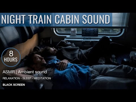 NIGHT TRAIN SOUND | NACHTZUG GERÄUSCH | 8 HOURS | Relaxation-Sleep-Meditation ASMR