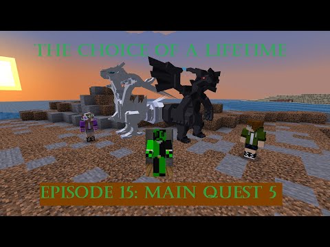 A Choice Of A Lifetime (Episode 15: Main Quest 5 - Statera)
