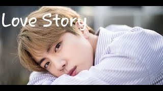 Kim Seokjin • Love Story [FMV]