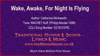 Wake, Awake, For Night Is Flying - Christmas Lyrics &amp; Music Video