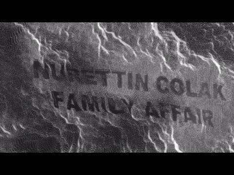 Nurettin Colak - Family Affair