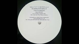 DJ Elias & Evanz D - The Funkture (We Are The Future Remix)
