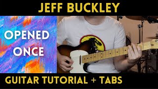 Jeff Buckley - Opened Once (Guitar Tutorial)
