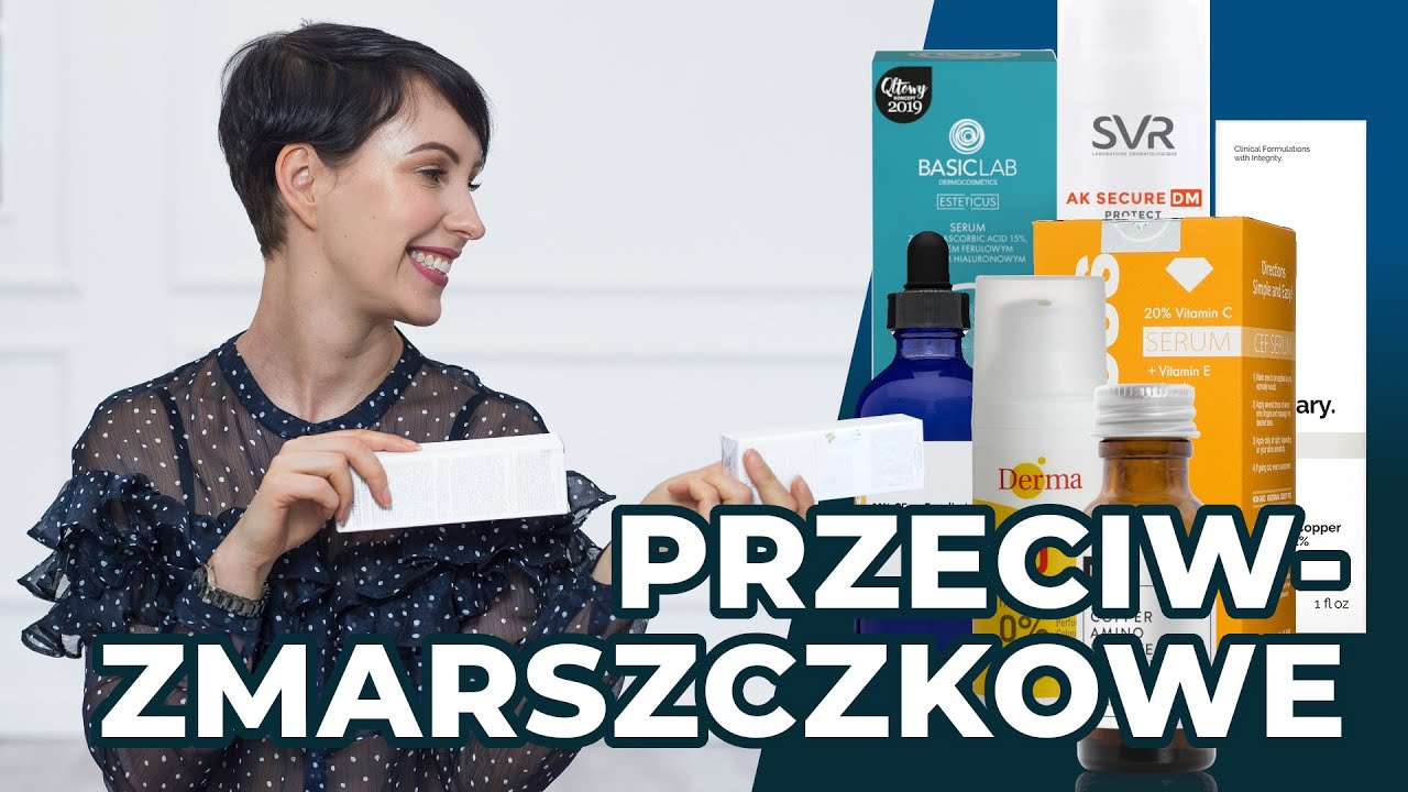 Kosmetyki PRZECIWZMARSZCZKOWE! Co naprawdę działa + 👍 POLECAM 2020! 👍