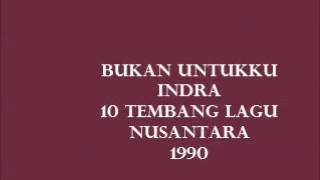 Download lagu Indra - Bukan Untukku mp3 Download lagu Indra - Bukan Untukku mp3