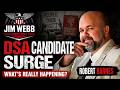 ROBERT BARNES :  DSA Candidate Surge - What's really happening ?