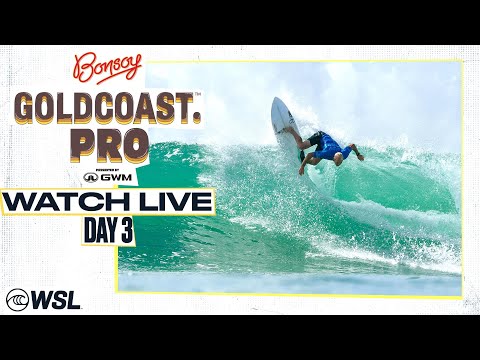 WATCH LIVE Bonsoy Gold Coast Pro presented by GWM 2024 - Day 3