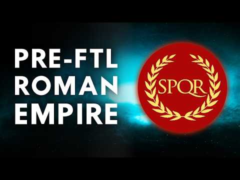 Stellaris Pre-FTL Roman Empire - 5 Year Anniversary Special
