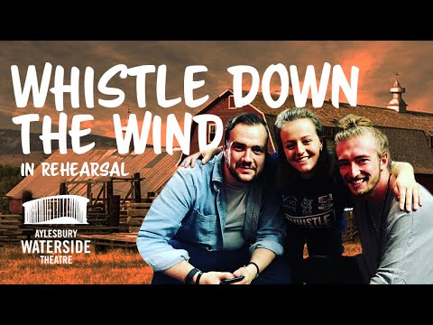 Whistle Down the Wind - Rehearsals