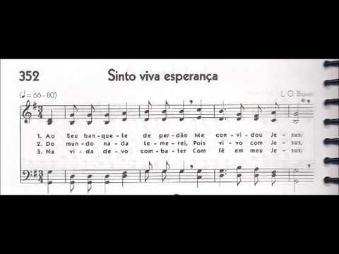 CCB - HINÁRIO 05 - HINO 352 - "SINTO VIVA ESPERANÇA" - by MESSIAS ULLMANN