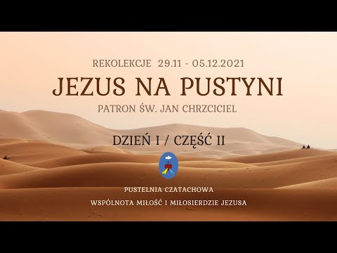 Rekolekcje - dzień 1 / część 2 - 29.11.2021 Pustelnia Czatachowa