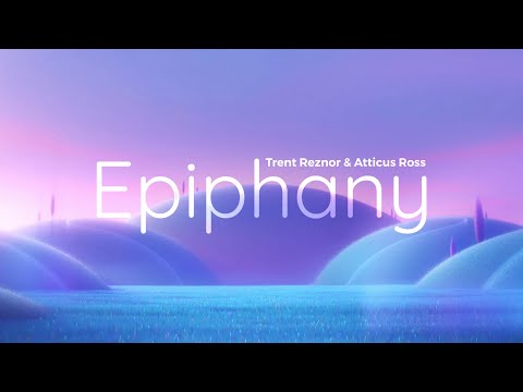 [1 HOUR] Soul OST - Epiphany - Trent Reznor and Atticus Ross