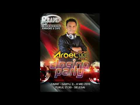 DJ AROEL NRC DJ™ - Closing Party Grand Discotheque MALAM PERTAMA