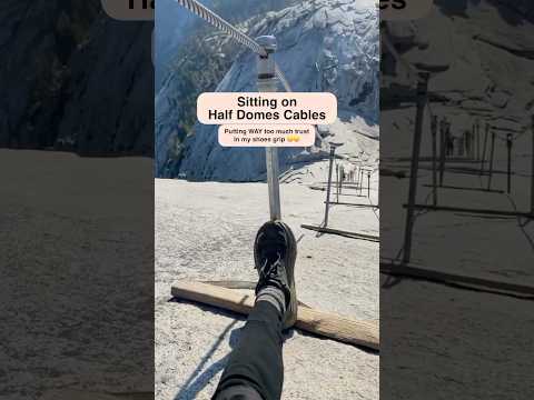Hanging Out On Half Domes Cables