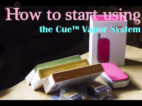 How to Use Your Cue Vapor System