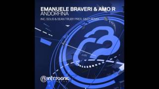 Emanuele Braveri & Amo R - Andorfina (Solis & Sean Truby pres. S&ST Remix)