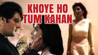KHOYE HO TUM KAHAN  Khoye Ho Tum Kahan  BVC RECORD