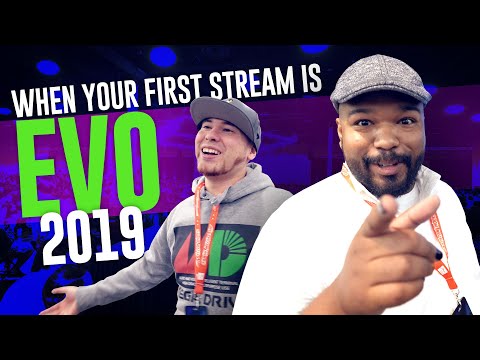 When Your First FGC Stream is EVO 2019......