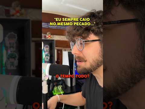 Sempre caio no mesmo pecado… 😔 | #shorts #cristão #mensagem #podcast