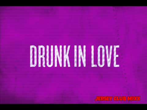 DJAaron- Drunk In Love Jersey Club Mix