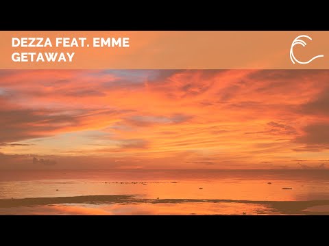 [Progressive House] Dezza Feat. EMME - Getaway (Extended Mix)
