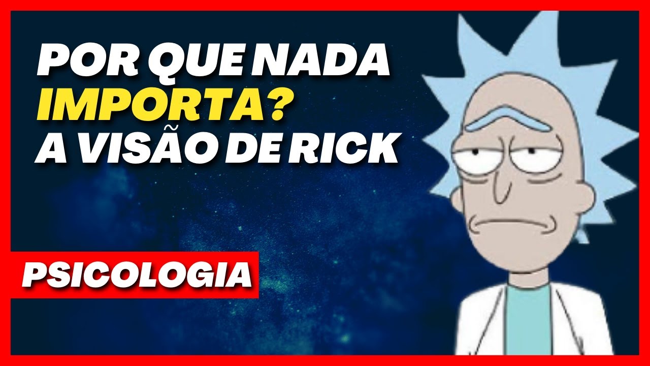 Psicologia Rick Sanchez | Análise psicológica Rick and Morty