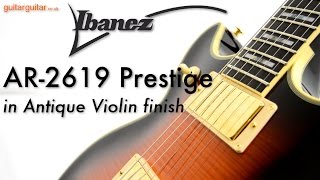 Video thumbnail for Ibanez AR2619 Prestige in Antique Violin finish by GUITARGUITAR