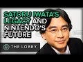 Satoru Iwata Legacy & Nintendo's Future - The Lobby