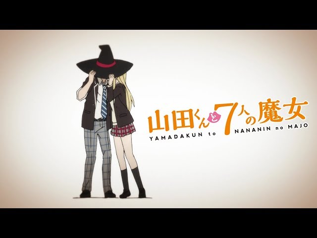 Yamada-kun and the Seven Witches OPENING | WEAVER
