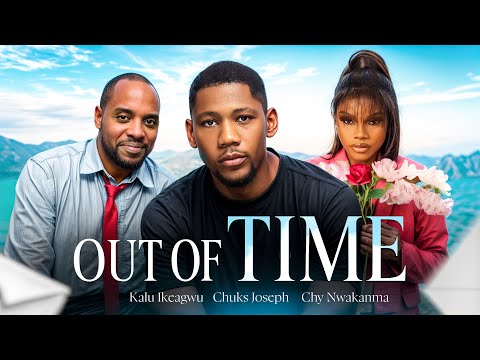 OUT OF TIME | Nigerian movies 2025 Latest full movies